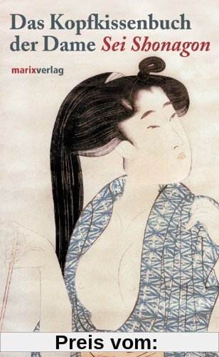 Das Kopfkissenbuch der Dame Sei Shonagon